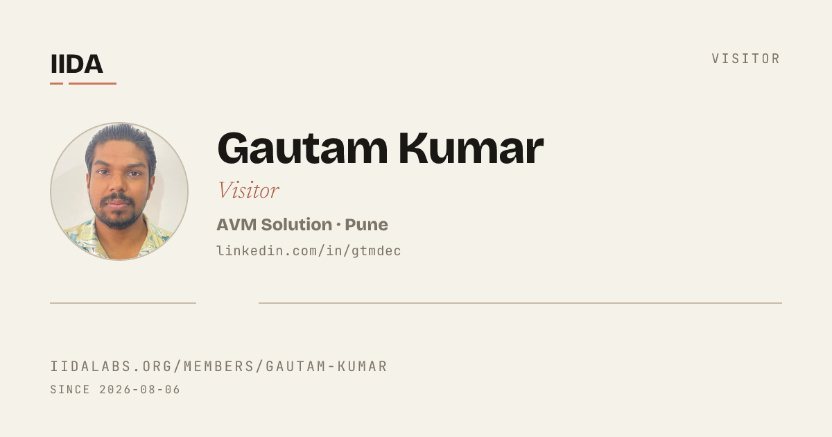 IIDA visitor — Gautam Kumar